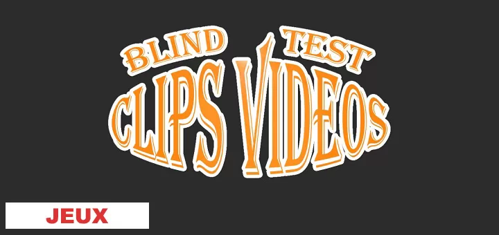 Blind Test Clips Vidéos